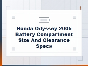 Finding the Battery Compartment Specs for Your Honda Odyssey
